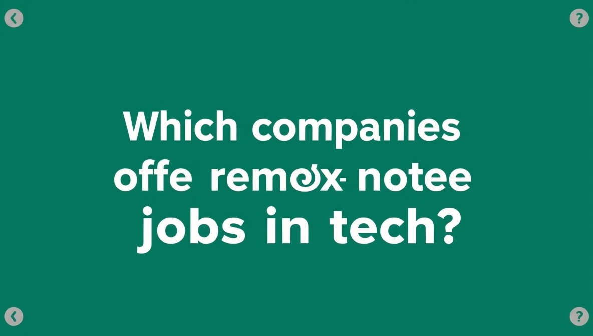 which companies offer remote jobs in tech?